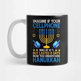 Imagine if your cellphone Hanukkah funny Mug